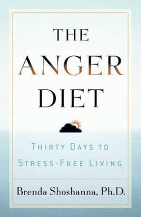 The Anger Diet by Dr. Brenda Shoshanna